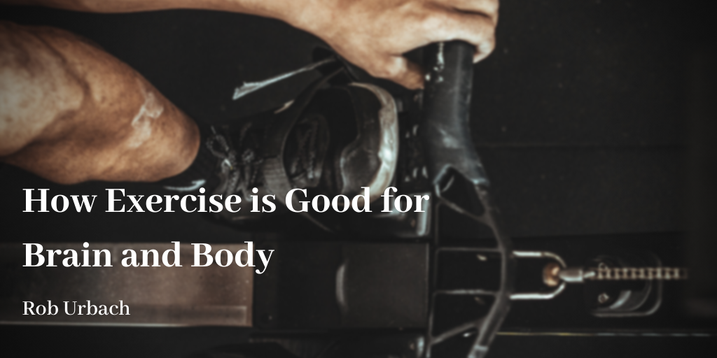 How Exercise is Good for Brain and Body